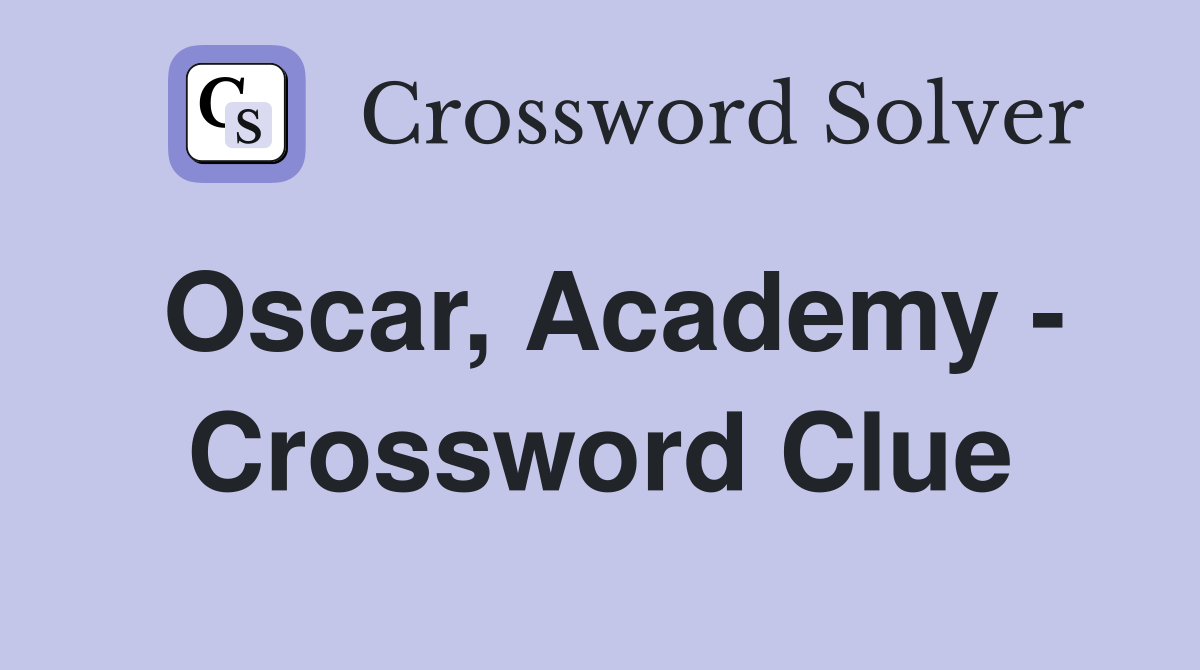 Oscar, Academy - Crossword Clue
