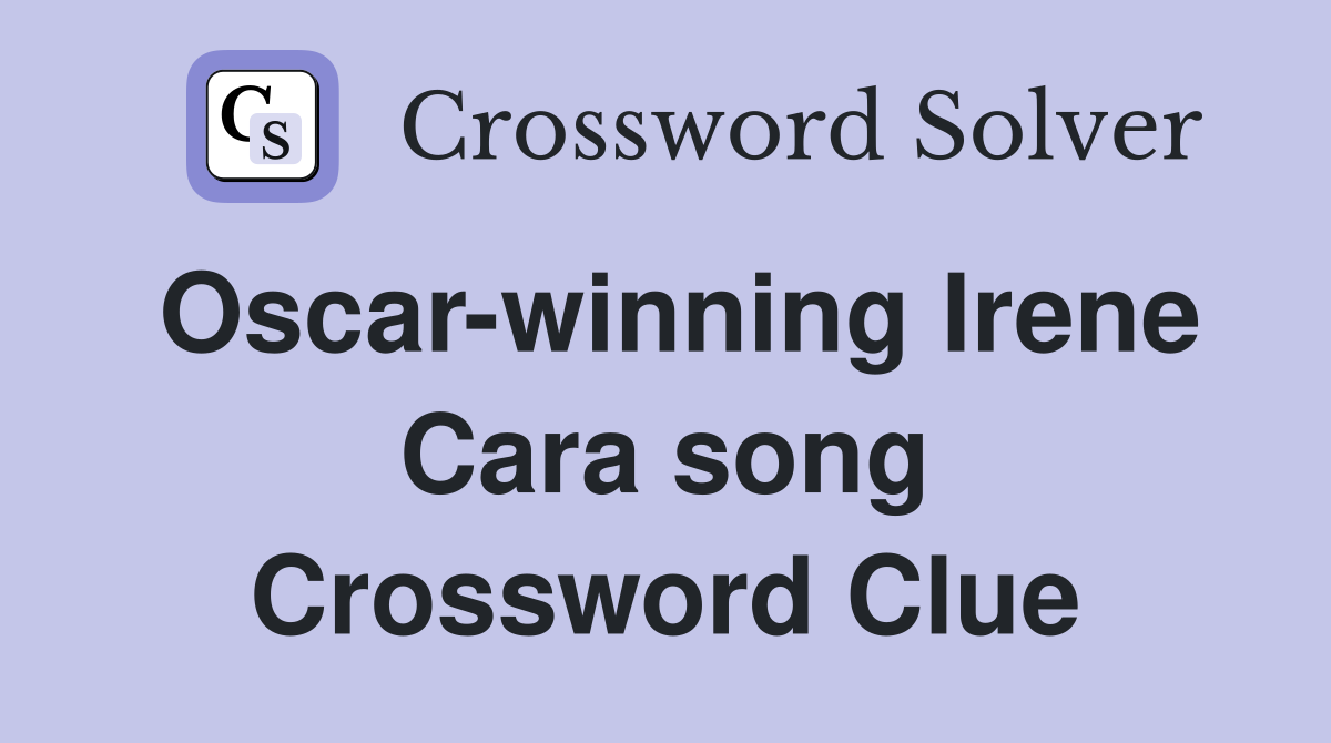 Oscar-winning Irene Cara song Crossword Clue