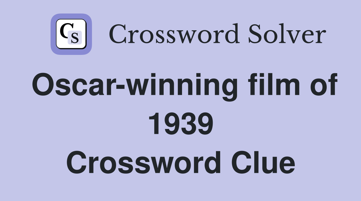 Oscar-winning film of 1939 Crossword Clue