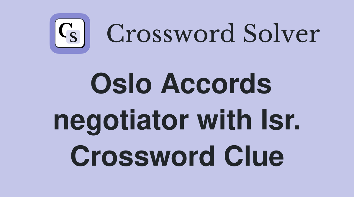 Oslo Accords negotiator with Isr. Crossword Clue