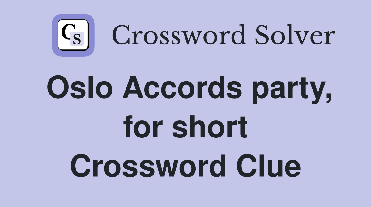 Oslo Accords party, for short Crossword Clue