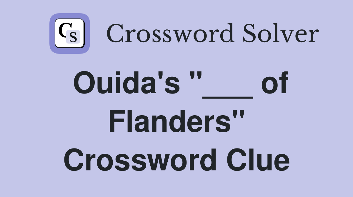 Ouida's "___ of Flanders" Crossword Clue