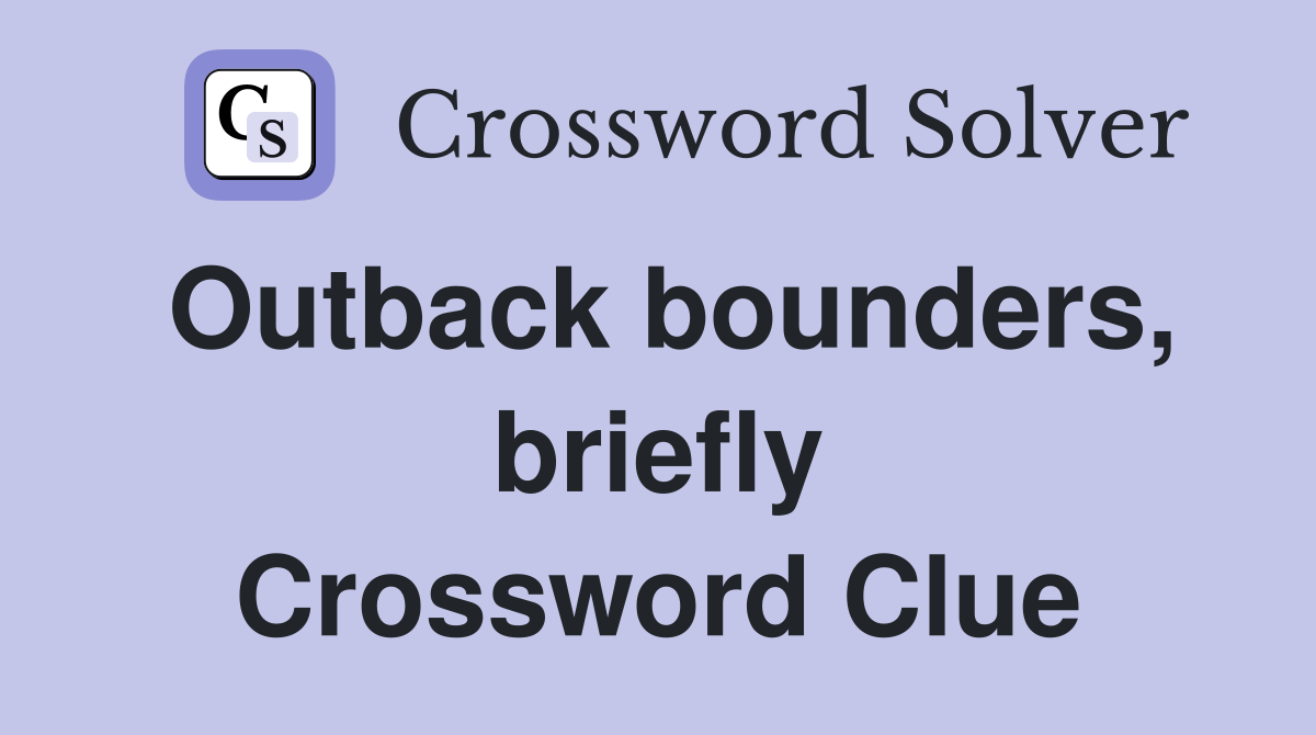 Outback bounders, briefly Crossword Clue