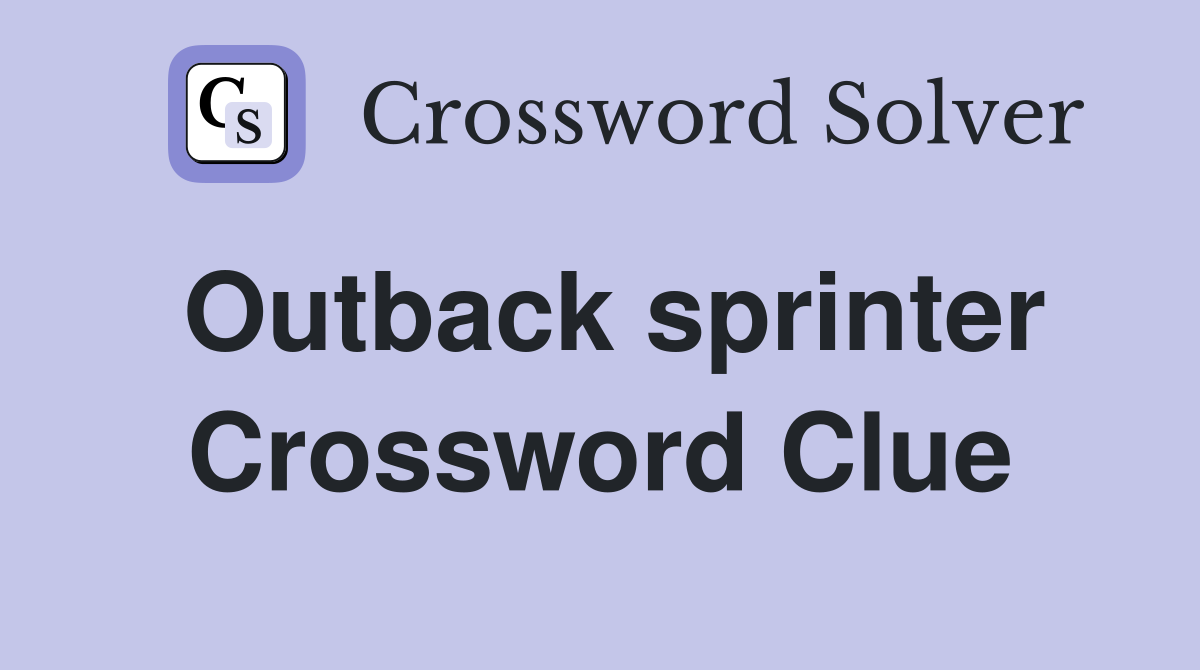 Outback sprinter Crossword Clue