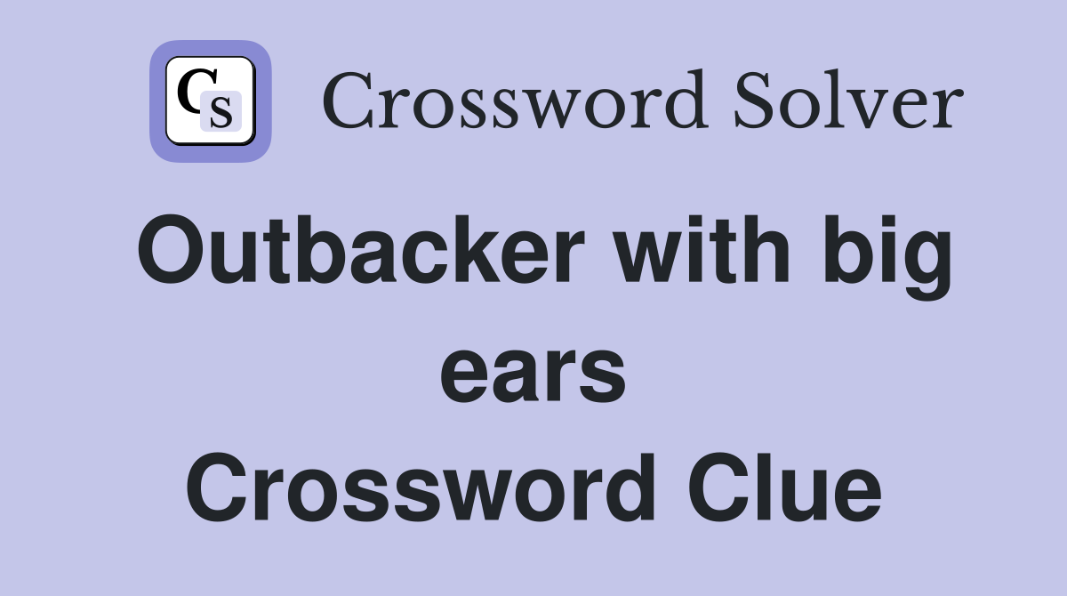 Outbacker with big ears Crossword Clue