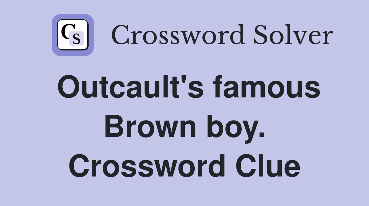 Outcault's famous Brown boy. Crossword Clue