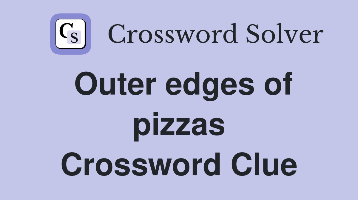 Outer edges of pizzas Crossword Clue