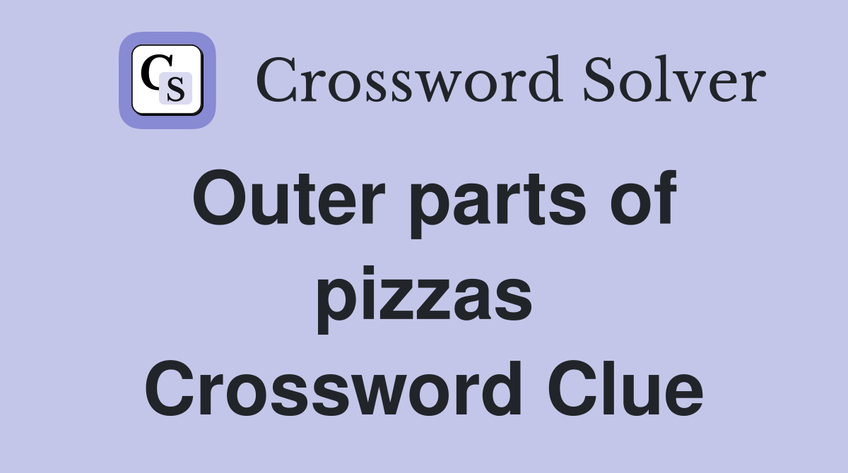 Outer parts of pizzas Crossword Clue