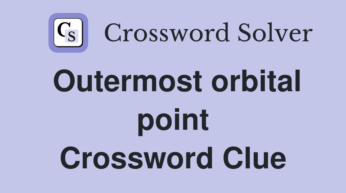 Outermost orbital point Crossword Clue