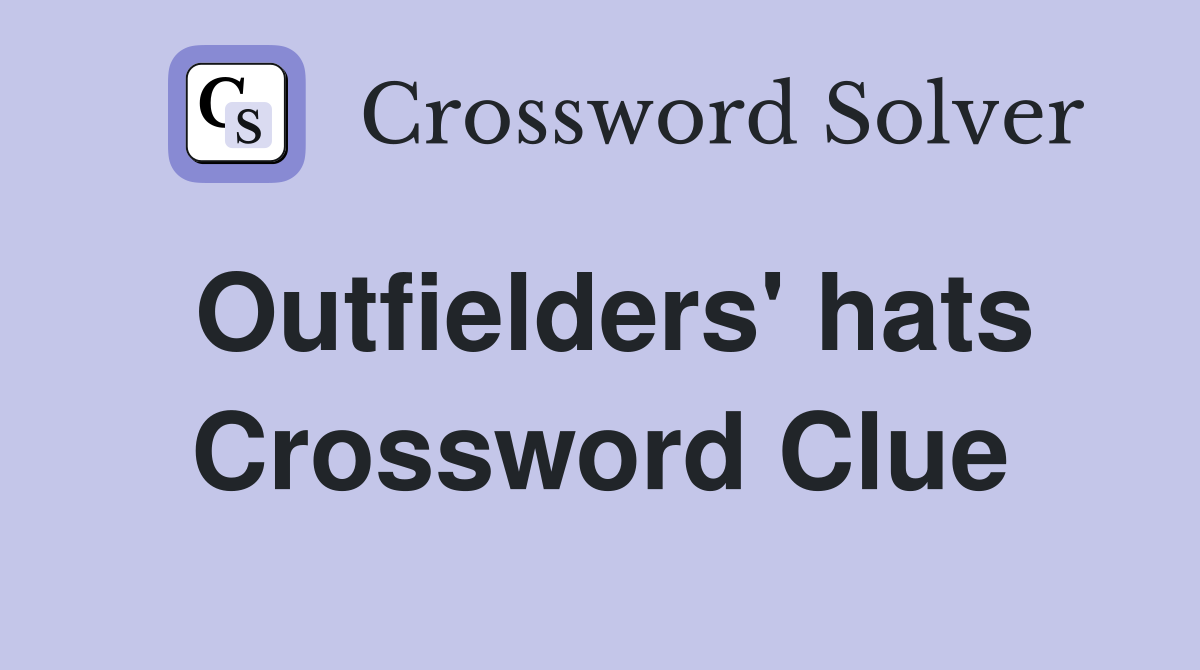 Outfielders' hats Crossword Clue