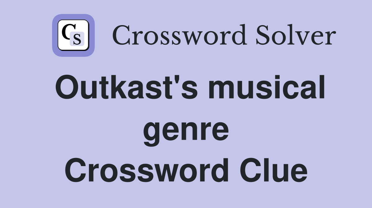 Outkast's musical genre Crossword Clue