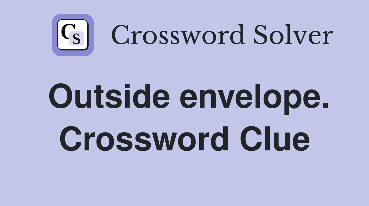 Outside envelope. Crossword Clue