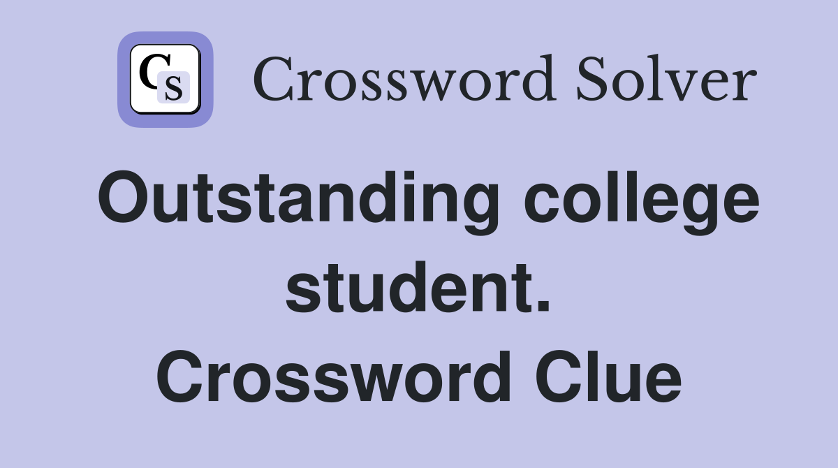Outstanding college student. Crossword Clue