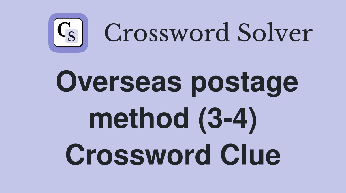 Overseas postage method (3-4) Crossword Clue