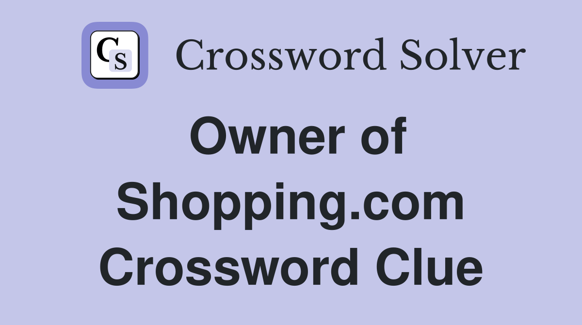 Owner of Shopping.com Crossword Clue