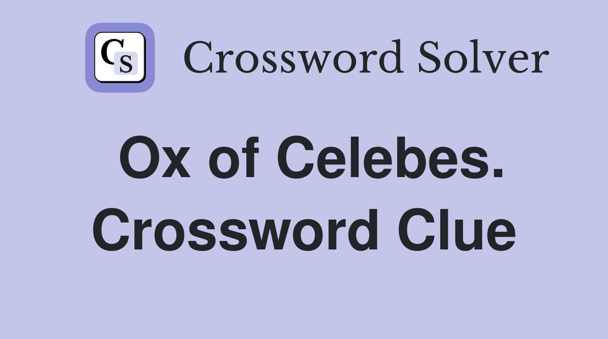 Ox of Celebes. Crossword Clue