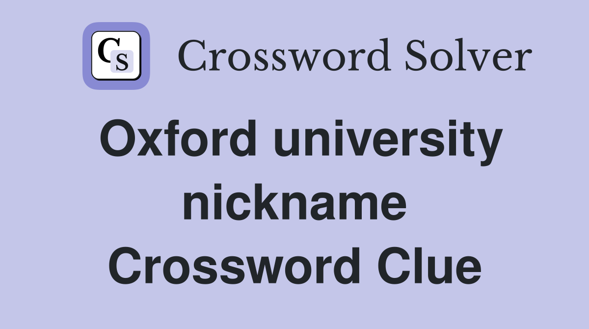 Oxford university nickname Crossword Clue