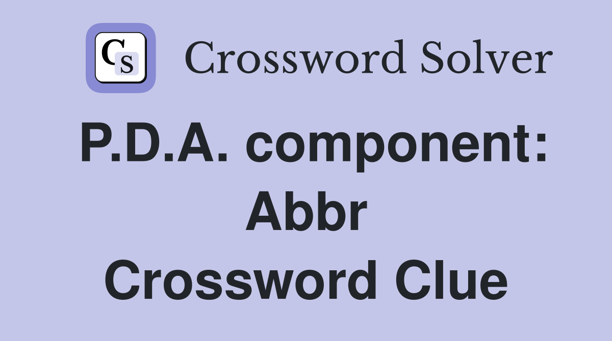 P.D.A. component: Abbr Crossword Clue