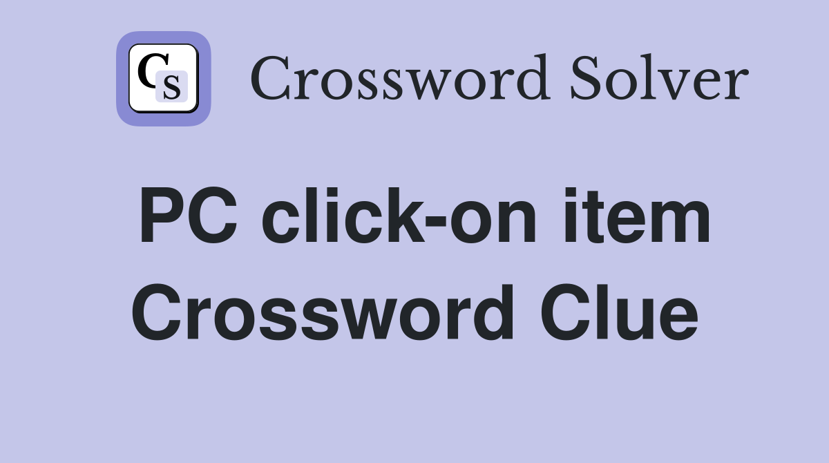 PC click-on item Crossword Clue