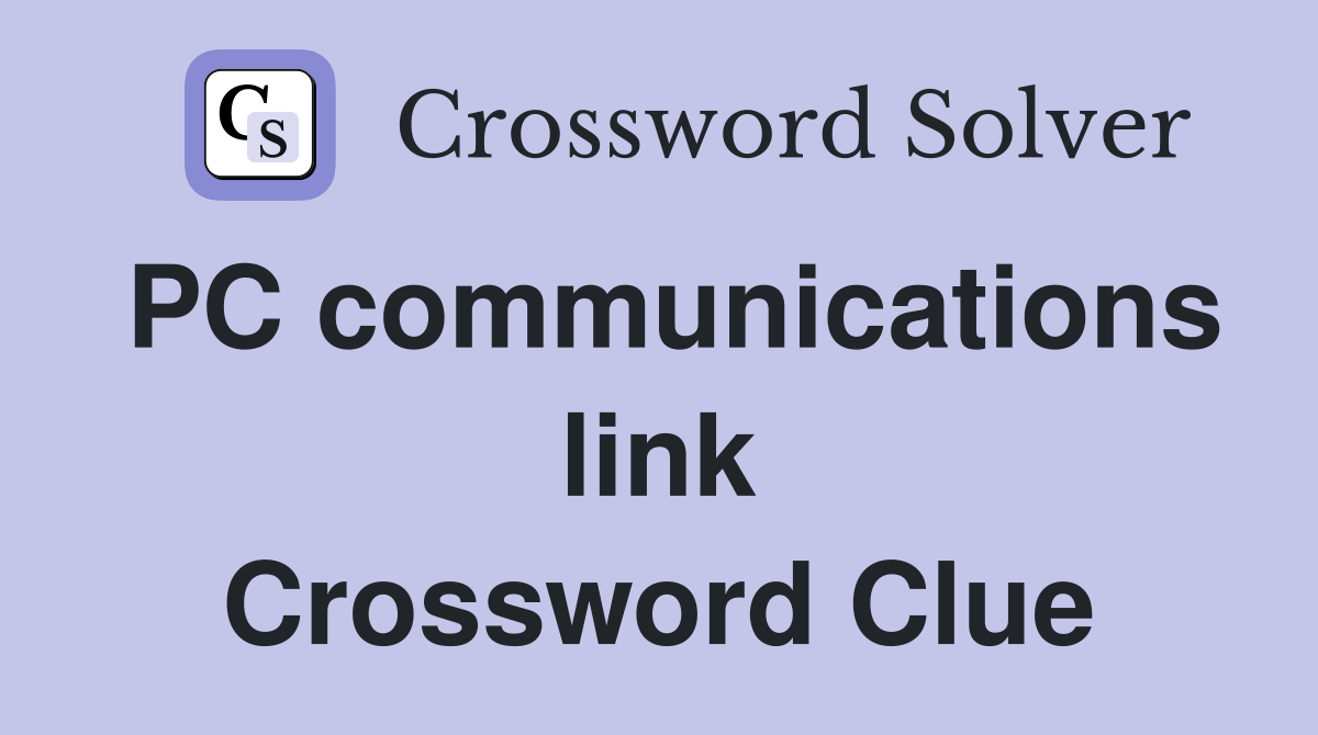 PC communications link Crossword Clue