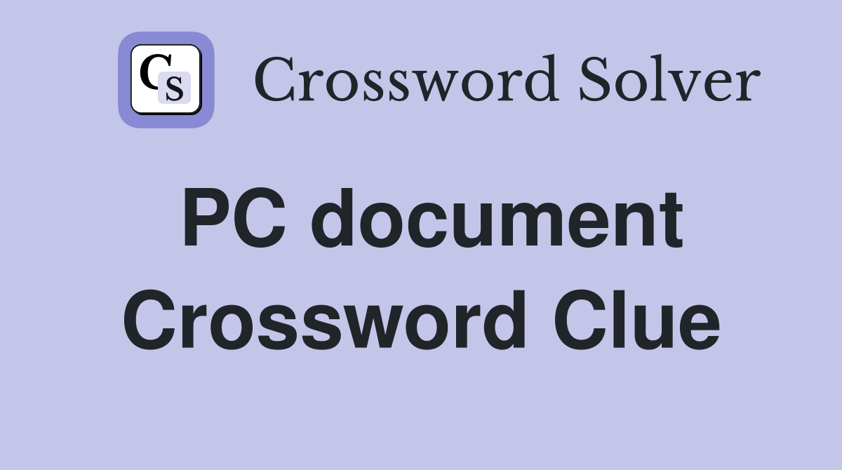 PC document Crossword Clue