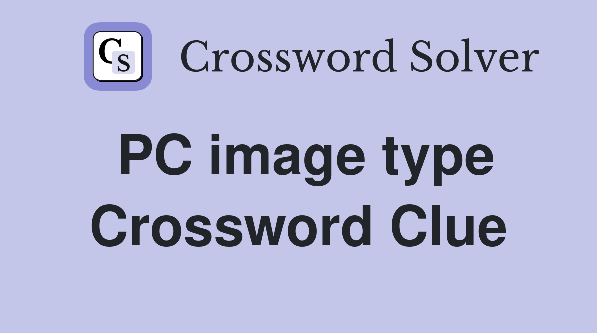PC image type Crossword Clue