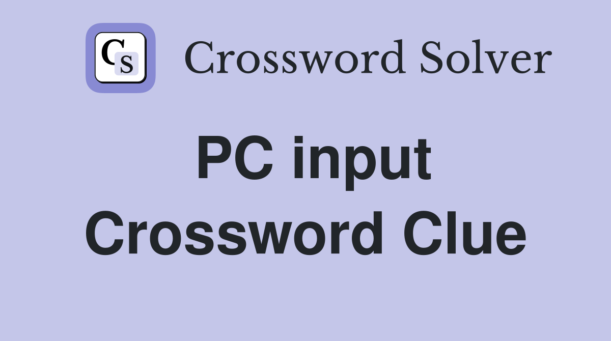 PC input Crossword Clue