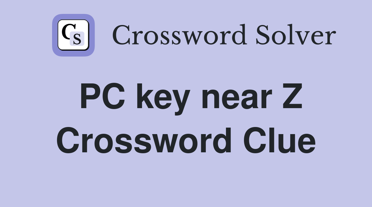 PC key near Z Crossword Clue