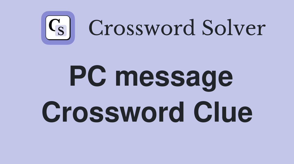 PC message Crossword Clue