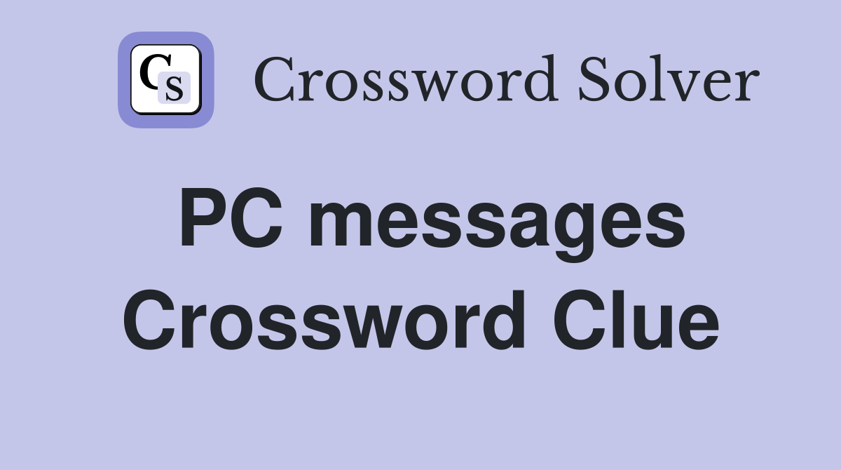 PC messages Crossword Clue