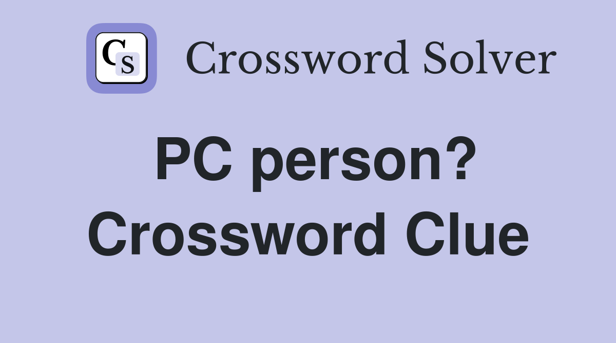 PC person? Crossword Clue