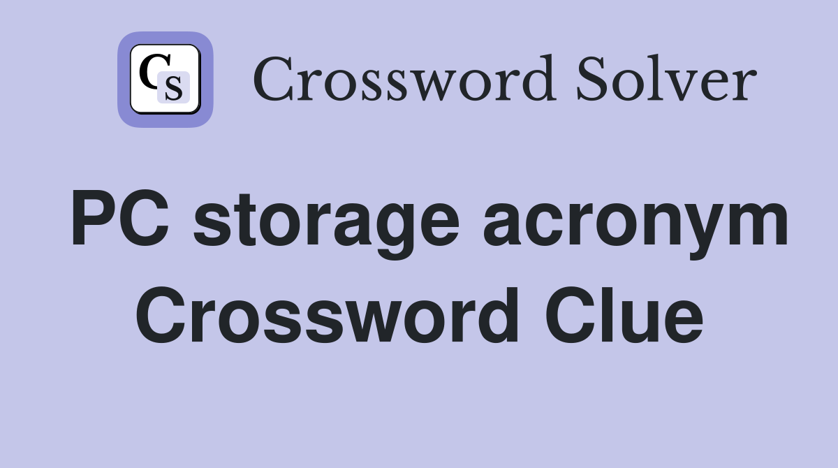 PC storage acronym Crossword Clue