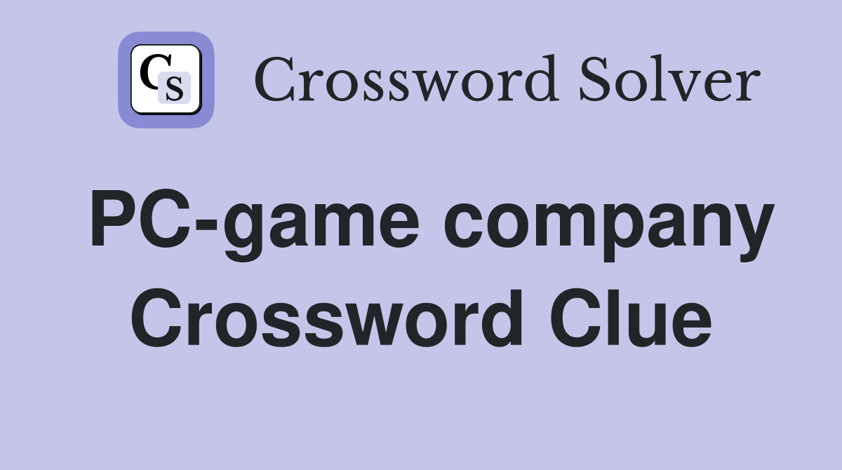 PC-game company Crossword Clue