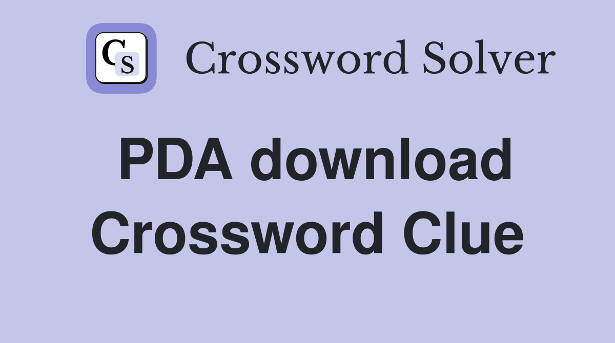 PDA download Crossword Clue