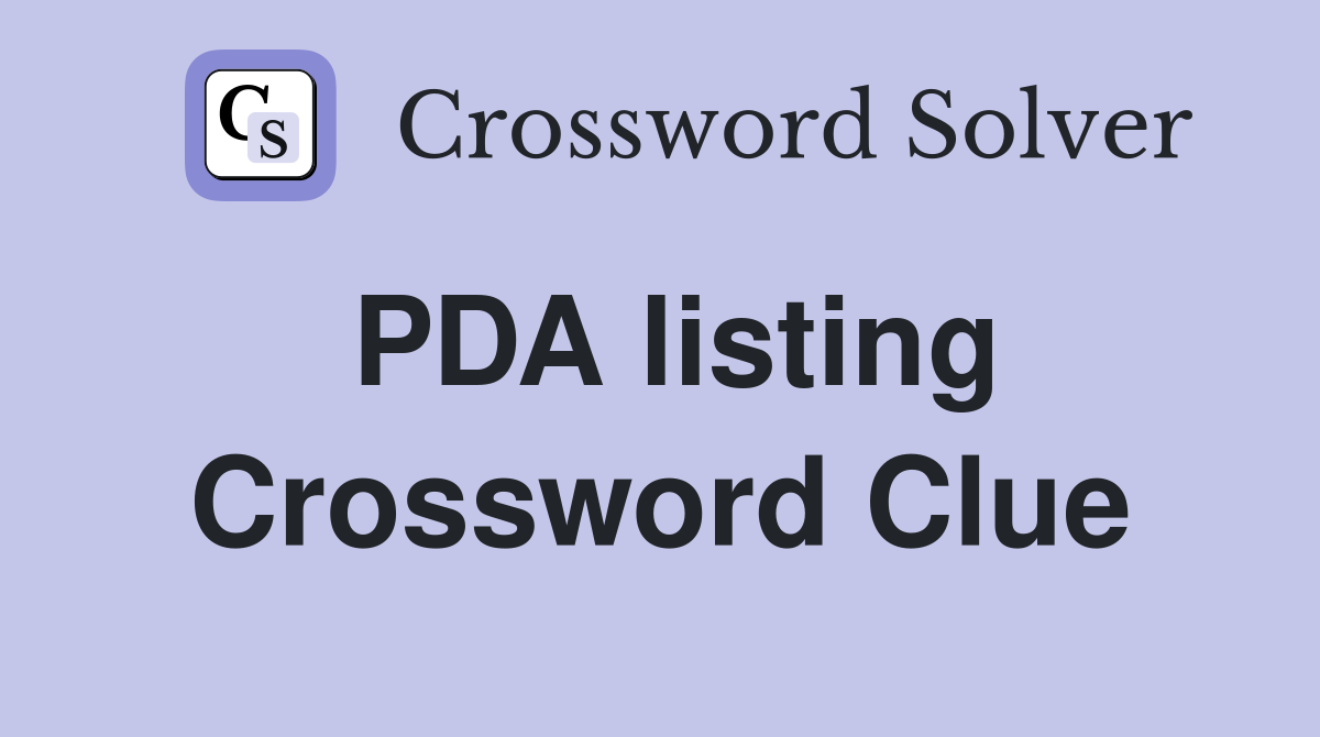 PDA listing Crossword Clue