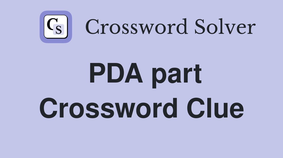 PDA part Crossword Clue