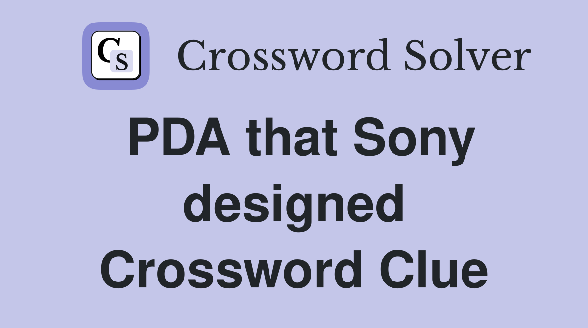 PDA that Sony designed Crossword Clue