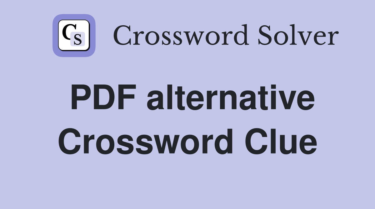 PDF alternative Crossword Clue