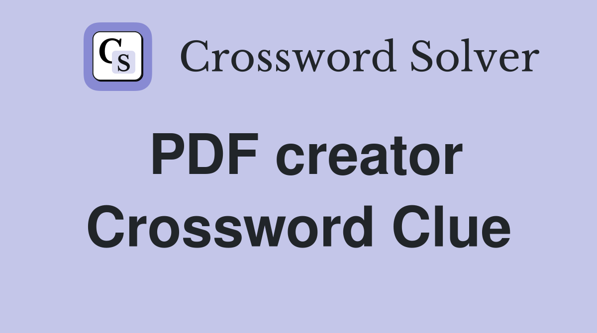 PDF creator Crossword Clue