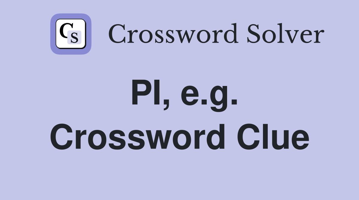 PI, e.g. Crossword Clue