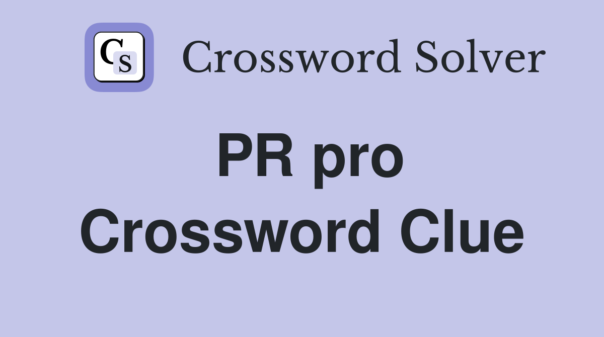 PR pro Crossword Clue