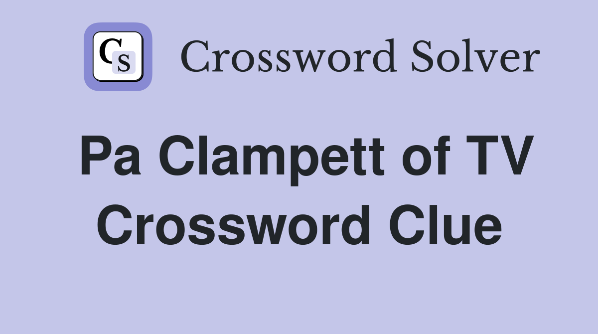 Pa Clampett of TV Crossword Clue