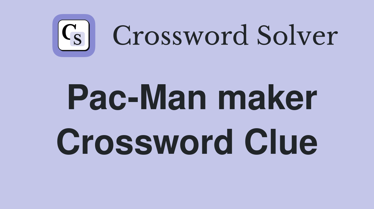 Pac-Man maker Crossword Clue