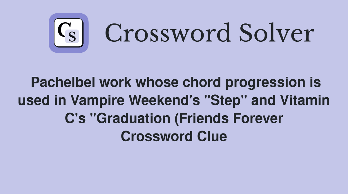 Pachelbel work whose chord progression is used in Vampire Weekend #39 s Pachelbel work whose chord progression is used in Vampire Weekend #39 s
