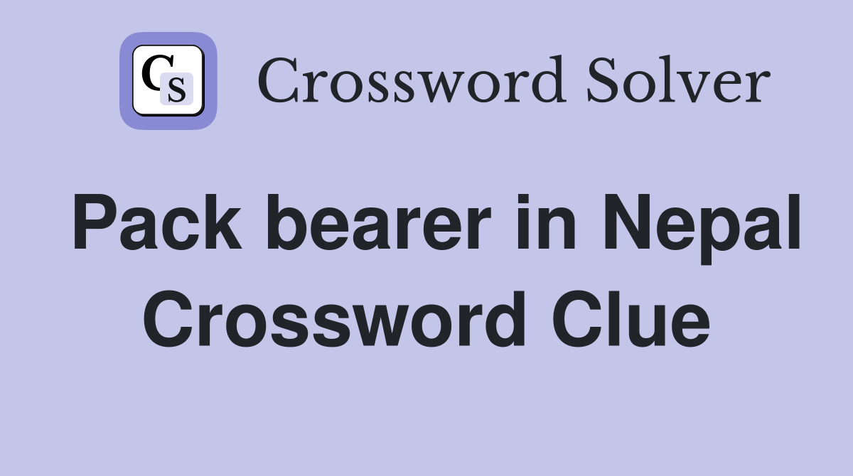 Pack bearer in Nepal Crossword Clue