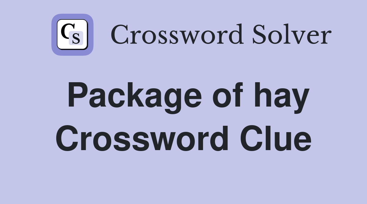 Package of hay Crossword Clue