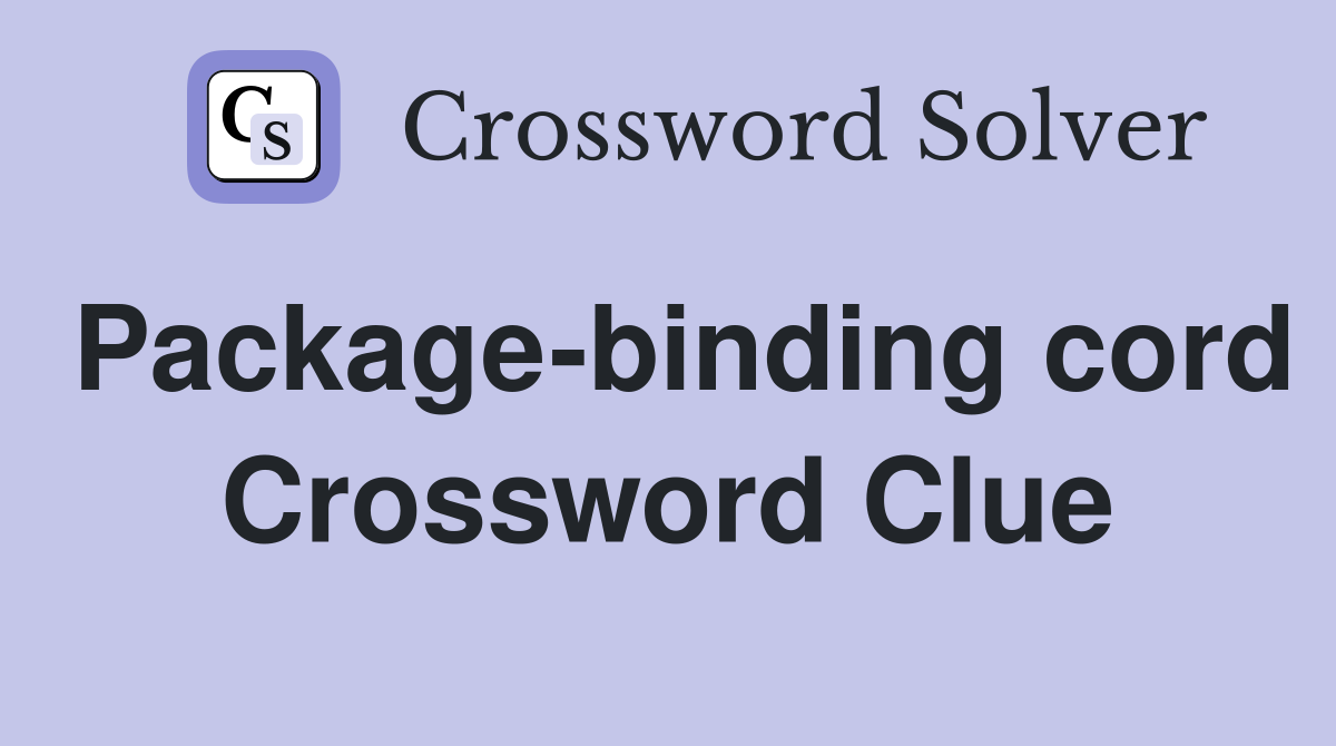 Package-binding cord Crossword Clue