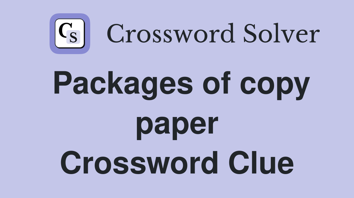 Packages of copy paper Crossword Clue