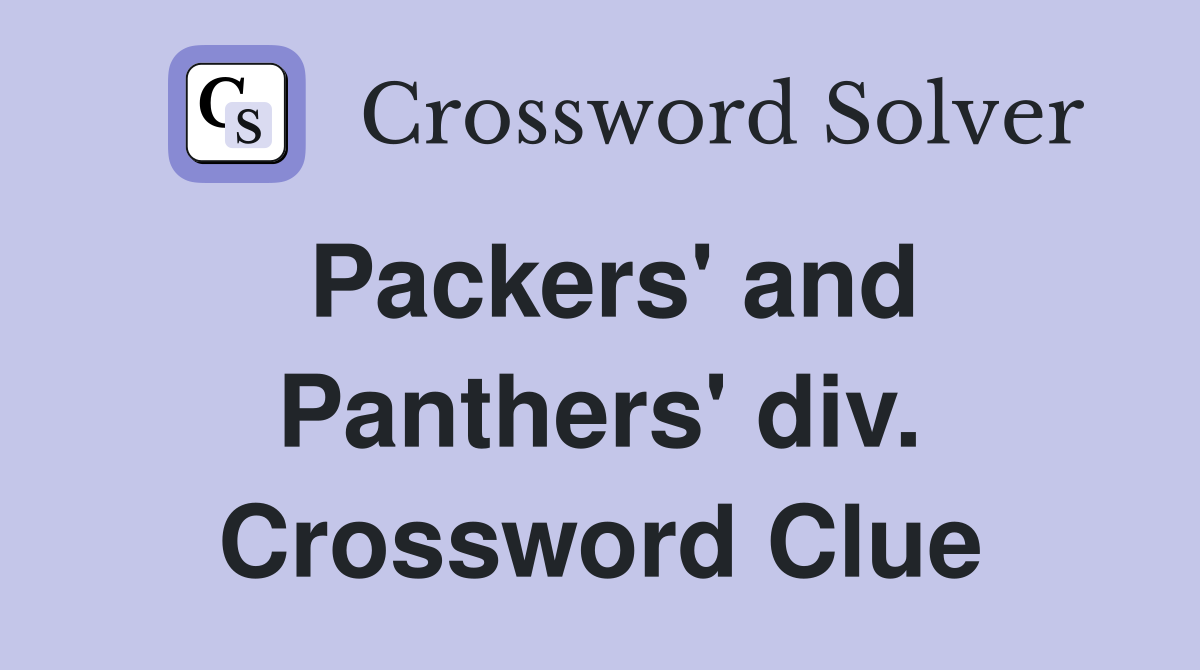 Packers' and Panthers' div. Crossword Clue
