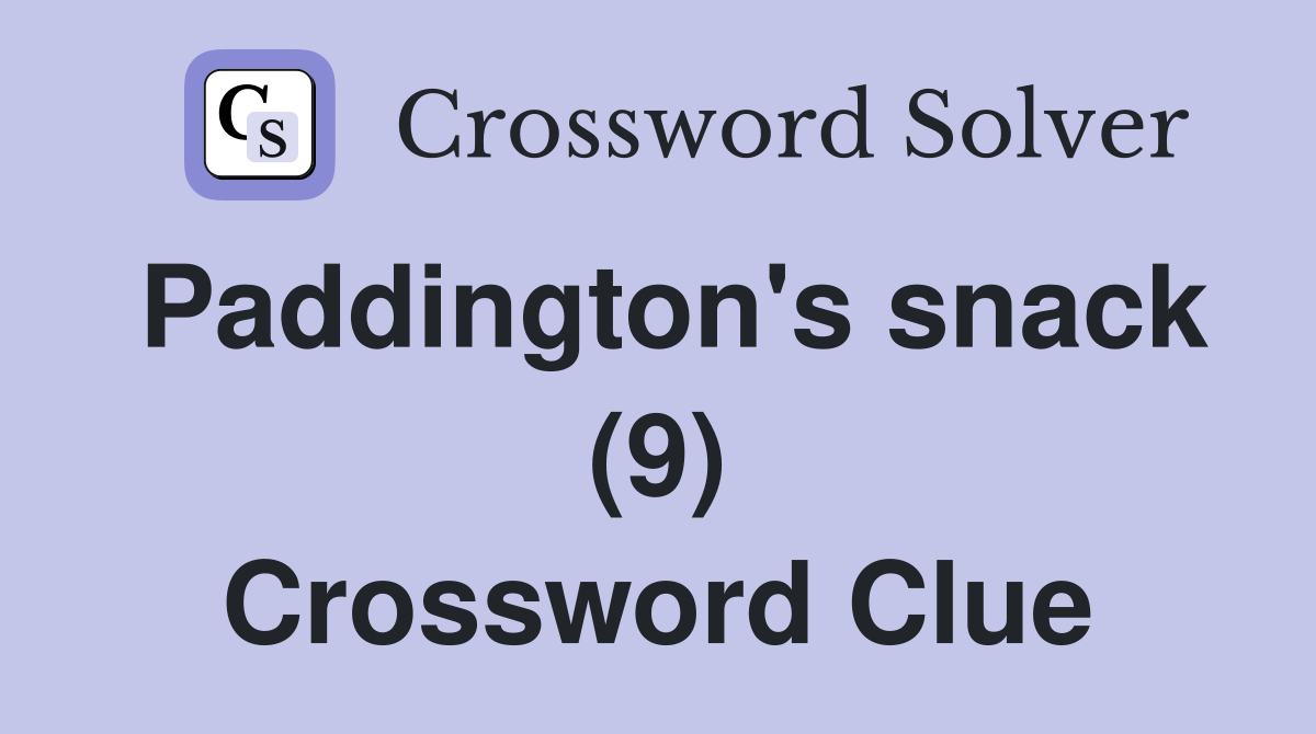 Paddington's snack (9) Crossword Clue